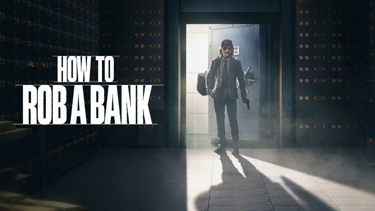 How to Rob a Bank OTT